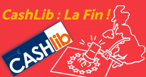 CASHlib : Encore un moyen de paiement parti trop tôt !